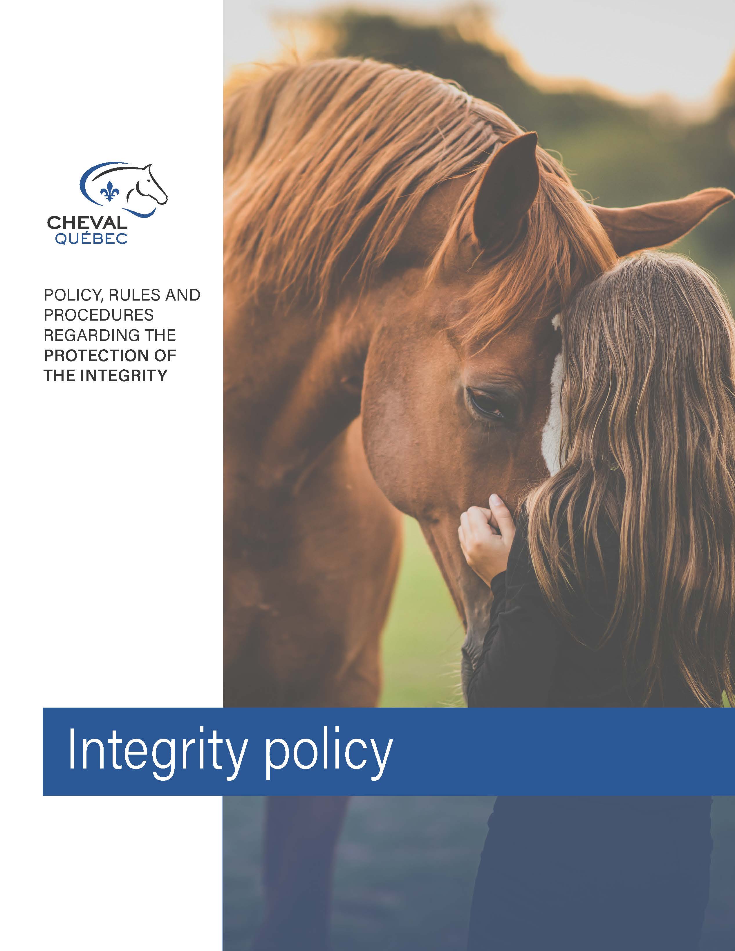 Policy, Rules and Procedures regarding the Protection of the Integrity