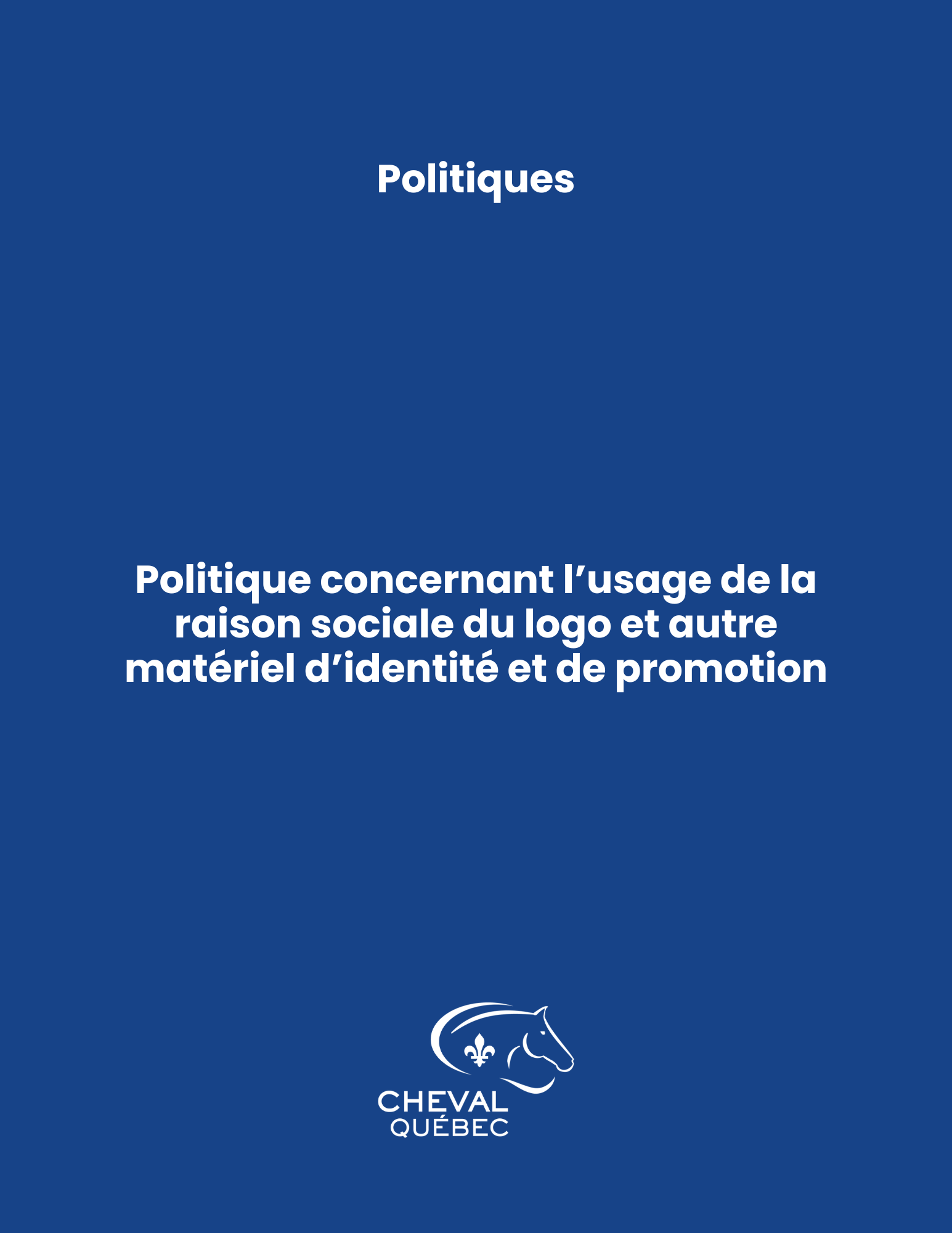 Politique concernant l’usage de la raison sociale du logo et autre  matériel d’identité et de promot